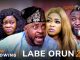 [Movie] Labe Orun 2 – Latest Yoruba Movie 2023