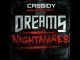 [Music] Cassidy – Dreams & Nightmares Freestyle (AUDIO)