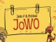 [Music] Jaido P Ft. Mohbad – Jowo