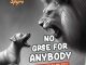 [Music] Spyro – No Gree For Anybody (NGFA)