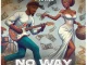 [Music] Fiokee – No Way